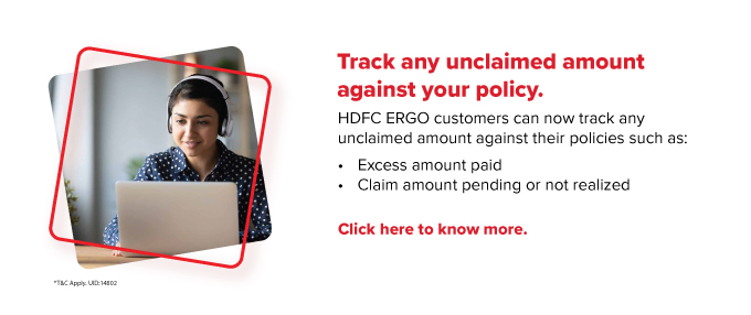 Track any unclaimed amount against your policy