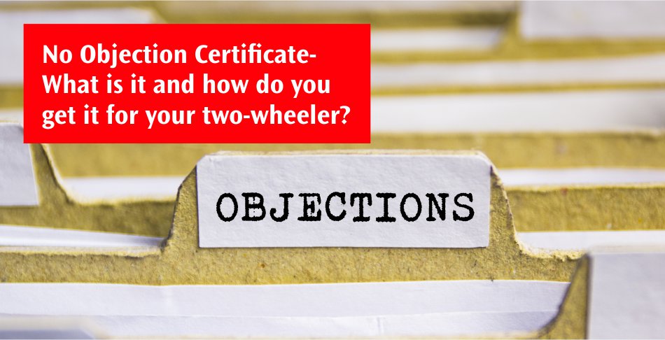 No Objection Certificate- What is it and how do you get it for your two-wheeler