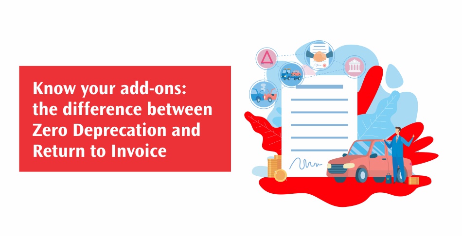 Know your add-ons - the difference between Zero Depreciation and Return to Invoice