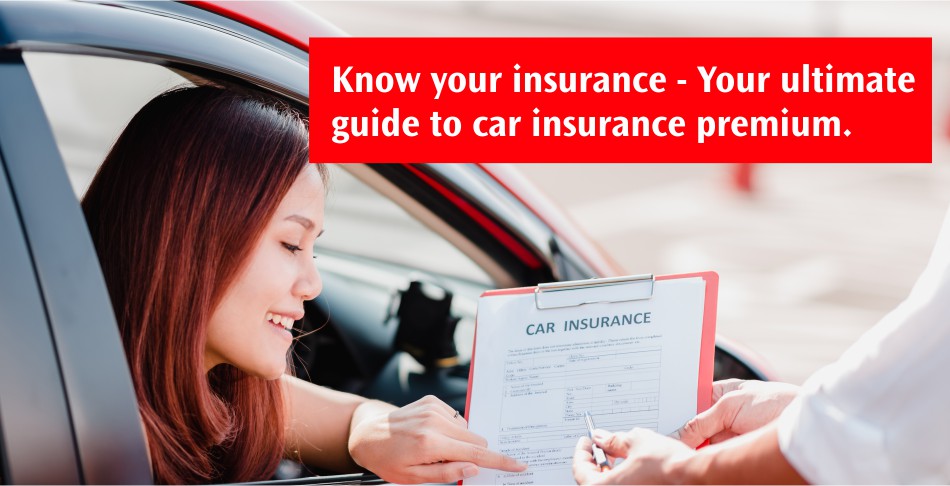 Know Your Insurance - Your Ultimate Guide to Car Insurance Premium