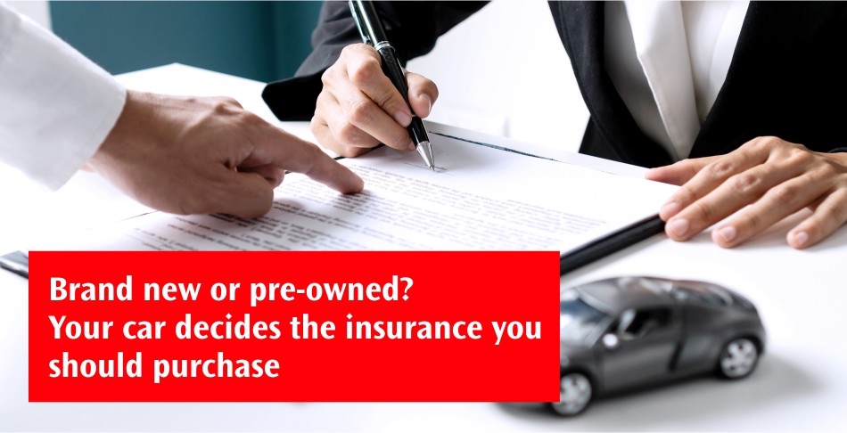 Brand New or Pre-Owned - Your car decides the insurance you should purchase Brand New or Pre-Owned - Your car decides the insurance you should purchase