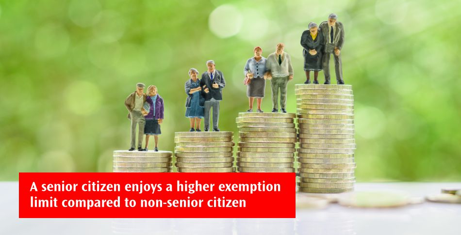 A senior citizen enjoys a higher exemption limit compared to non-senior citizen