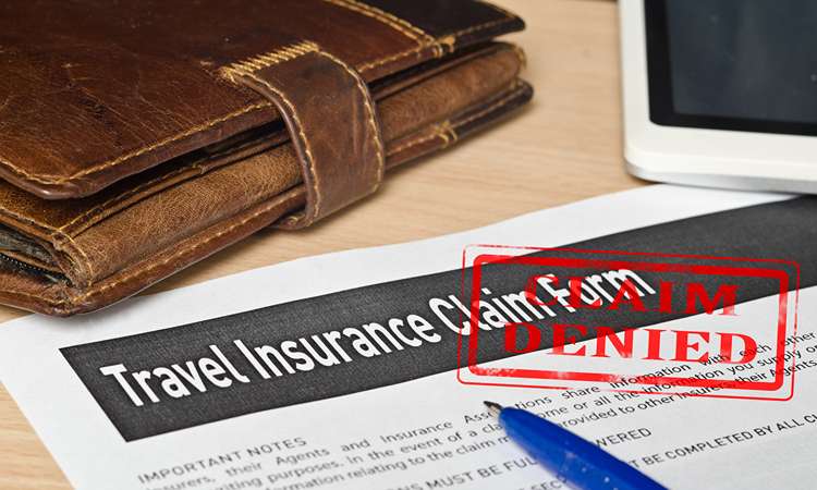 Travel Insurance Claim Denials Travel Insurance Claim Denials